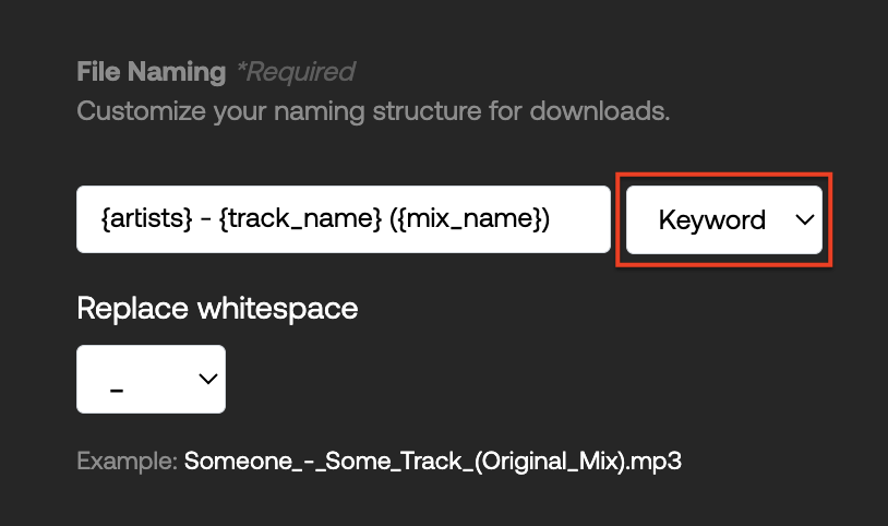 How Do I Customize The File Naming Structure When Downloading Tracks ...